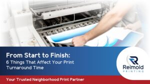 From Start to Finish: 6 Things That Affect Your Print Turnaround Time