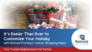 It’s Easier Than Ever to Customize Your Holiday with Reimold Printing’s Custom Wrapping Paper