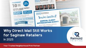 Why Direct Mail Still Works for Saginaw Retailers in 2025
